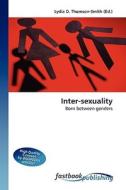 Inter-sexuality di Lydia D Thomson-Smith edito da FastBook Publishing