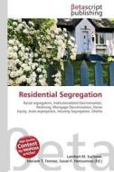 Residential Segregation edito da Betascript Publishers