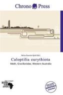 Caloptilia Eurythiota edito da Chrono Press
