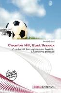 Coombe Hill, East Sussex edito da Cred Press