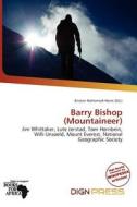 Barry Bishop (mountaineer) edito da Dign Press