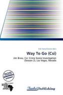 Way To Go (csi) edito da Crypt Publishing