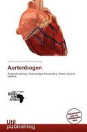 Aortenbogen edito da Betascript Publishing