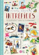 Intrèpides : els excepcionals viatges de 25 exploradores di Rena Ortega, Cristina Pujol Buhigas edito da Pastel de Luna