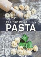 El Libro de la Pasta di Maria Ballarin edito da LIBSA