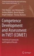 Competence Development and Assessment in TVET (COMET) di Felix Rauner, Lars Heinemann, Andrea Maurer, Bernd Haasler, Birgitt Erdwien, Thomas Martens edito da Springer-Verlag GmbH