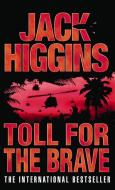 Toll for the Brave di Jack Higgins edito da HarperCollins Publishers