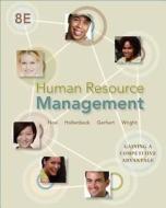 Human Resource Management: Gaining a Competitive Advantage di Noe, Hollenbeck, Gerhart edito da McGraw-Hill