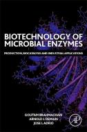 Biotechnology of Microbial Enzymes di Goutam Brahmachari edito da Elsevier Science Publishing Co Inc
