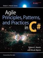 Agile Principles, Patterns, and Practices in C di Robert C. Martin, Micah Martin edito da Pearson Education (US)