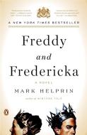 Freddy and Fredericka di Mark Helprin edito da PENGUIN GROUP