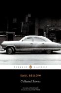 Collected Stories di Saul Bellow edito da Penguin Publishing Group