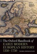The Oxford Handbook of Early Modern European History, 1350-1750. Volume 1 di Hamish Scott edito da Oxford University Press