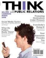 Think Public Relations di Dennis L. Wilcox, Glen T. Cameron, Bryan H. Reber edito da Pearson Education (us)