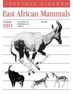 East African Mammals - An Atlas of Evolution in Africa Volume 3 Pt D di Jonathan Kingdon edito da University of Chicago Press