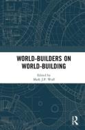 World-builders On World-building edito da Taylor & Francis Ltd