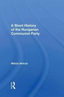 Short Hist Hungarian Com/h di Joseph J Molnar, Miklos Molnar edito da Taylor & Francis Ltd