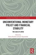 Unconventional Monetary Policy And Financial Stability edito da Taylor & Francis Ltd