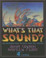 What's That Sound? di John Covach, Andrew Flory edito da Ww Norton & Co