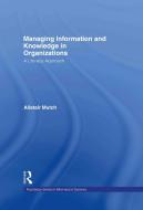 Managing Information and Knowledge in Organizations di Alistair (Nottingham Trent University Mutch edito da Taylor & Francis Ltd