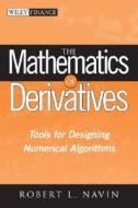 Mathematics of Derivatives di Navin edito da John Wiley & Sons