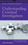 Understanding Criminal Investigation di Stephen Tong edito da Wiley-Blackwell