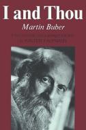 I and Thou di Martin Buber edito da SCRIBNER BOOKS CO