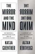 The Mirror And The Mind di Professor Katja Guenther edito da Princeton University Press