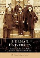 Furman University di Courtney L. Tollison Ph. D. edito da ARCADIA PUB (SC)
