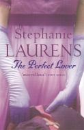 The Perfect Lover di Stephanie Laurens edito da Little, Brown Book Group