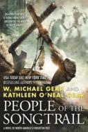 People of the Songtrail: A Novel of North America's Forgotten Past di Kathleen O. Gear, W. Michael Gear edito da Tor Books