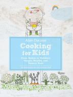 Alain Ducasse Cooking for Kids di Alain Ducasse, Paule Neyrat edito da Rizzoli International Publications