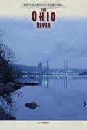 McNeese, T:  The Ohio River di Tim McNeese edito da Chelsea House Publishers