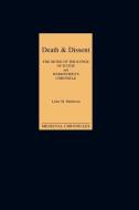 Death and Dissent -Two Fifteenth-Century Chronic - The Dethe of the Kynge of Scotis, translated by John Shirley; di Lister M. Matheson edito da Boydell Press