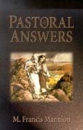 Pastoral Answers di M. Francis Mannion edito da Our Sunday Visitor (IN)