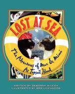 Lost at Sea: The Adventures of Max & Mimi at Topsail Island di Deborah Wilcox edito da Kidbookink Publishing, LLC