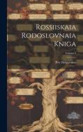 Rossiiskaia Rodoslovnaia Kniga; Volume 4 di Petr Dolgorukov edito da LEGARE STREET PR