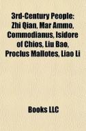 3rd-century People: Zhi Qian, Mar Ammo, di Books Llc edito da Books LLC, Wiki Series