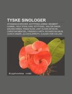Tyske Sinologer: Athanasius Kircher, Got di Kilde Wikipedia edito da Books LLC, Wiki Series