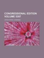 Congressional Edition Volume 5397 di United States Congress edito da Rarebooksclub.com