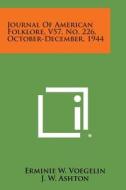 Journal of American Folklore, V57, No. 226, October-December, 1944 edito da Literary Licensing, LLC