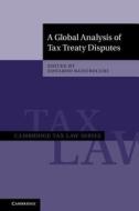 A Global Analysis of Tax Treaty Disputes 2 Volume Hardback Set edito da Cambridge University Press