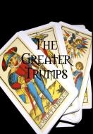 The Greater Trumps di Charles Williams edito da Lulu.com