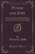 Punch And Judy di William J Judd edito da Forgotten Books