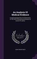 An Analysis Of Medical Evidence di John Gordon Smith edito da Palala Press