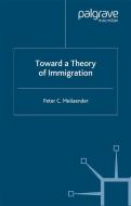 Toward A Theory of Immigration di Peter C. Meilaender edito da Palgrave Macmillan