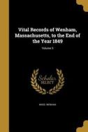 VITAL RECORDS OF WENHAM MASSAC di Mass Wenham edito da WENTWORTH PR