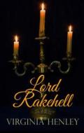 Lord Rakehell di Virginia Henley edito da Thorndike Press