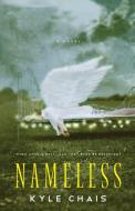 Nameless di Kyle Chais edito da Gallery Books/Karen Hunter Publishing