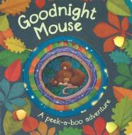 Goodnight Mouse di Parragon edito da Parragon